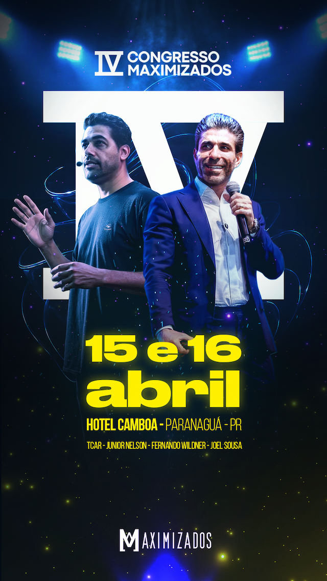 IV CONGRESSO MAXIMIZADOS